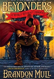 A World Without Heroes (Brandon Mull)