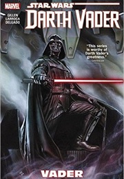 Star Wars: Darth Vader, Vol. 1: Vader (Kieron Gillen)