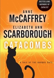 Catacombs (Anne McCaffrey &amp; and Elizabeth Ann Scarborough)