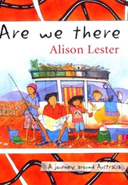 Are We There Yet? (Alison Lester)