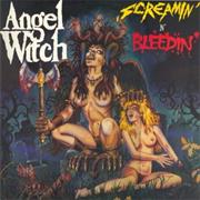 Angelwitch - Screaming and Bleeding