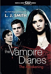 The Vampire Diaries: The Awakening (Volume I) (L.J. Smith)