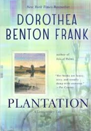 Plantation (Dorothea Benton Frank)