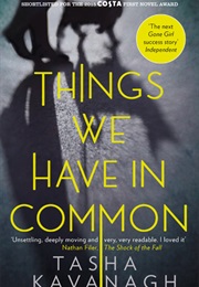 Things We Have in Common (Tasha Kavanagh)