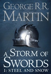 A Storm of Swords Steel and Snow (Martin, George R.R.)