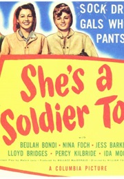 SHE&#39;s a SOLDIER TOO (1944)