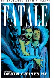Fatale: Death Chases Me