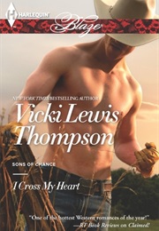 I Cross My Heart (Sons of Chance) (Vicki Lewis Thompson)