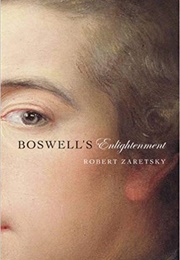 Boswell&#39;s Enlightenment (Robert Zaretsky)