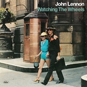 John Lennon - Watching the Wheels