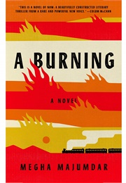 A Burning (Megha Majumdar)