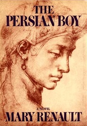 The Persian Boy (Mary Renault)