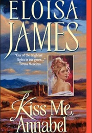 Kiss Me, Annabel (Eloisa James)