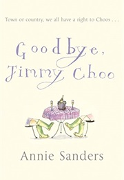 Goodbye, Jimmy Choo (Annie Sanders)