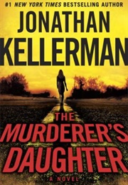 The Murderer&#39;s Daughter (Jonathan Kellerman)