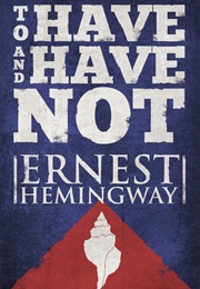 Florida: To Have and Have Not (Ernest Hemingway)
