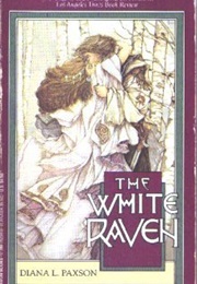 The White Raven (Diana L. Paxson)