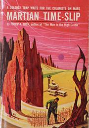 Martian Time-Slip, Philip K. Dick (1964)