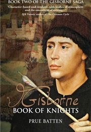 Gisborne: Book of Knights (Prue Batten)