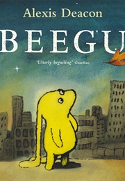 Beegu (Alexis Deacon)