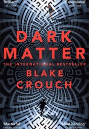 Dark Matter (Blake Crouch)