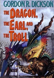 The Dragon, the Earl, and the Troll (Gordon R. Dickson)