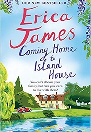 Coming Home to Island House (Erica James)