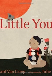 Little You (Richard Van Camp)