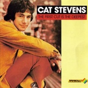 The First Cut Is the Deepest - Cat Stevens