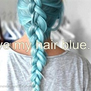 Dye My Hair Blue