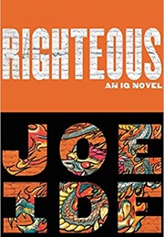 Righteous (Joe Ide)