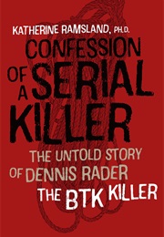 Confessions of a Serial Killer (Katherine Ramsland)