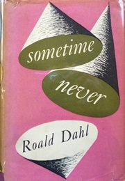 Sometime Never (Roald Dahl)