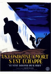 Un Condamné À Mort S&#39;est Échappé, Ou Le Vent Souffle Où Il Veut (1956)