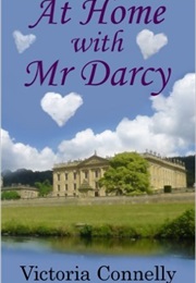 At Home With Mr. Darcy (Victoria Connelly)