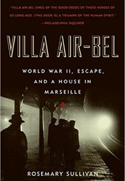 Villa Air-Bel (Rosemary Sullivan)