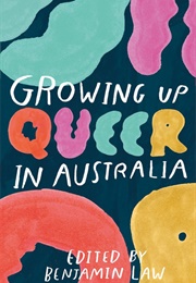 Growing Up Queer in Australia (Benjamin Law)