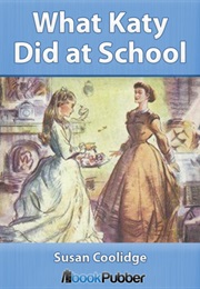 What Katy Did at School (Susan Coolidge)
