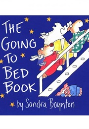 The Going to Bed Book (Sandra Boynton)