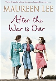 After the War Is Over (Maureen Lee)