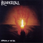 The Renderers - A Dream of the Sea