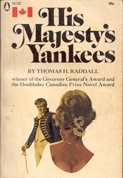 His Majesty&#39;s Yankees (Thomas H. Raddall)