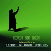 Zoot Suit Riot - Cherry Poppin&#39; Daddies