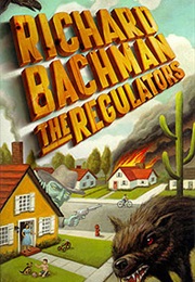 The Regulators (Stephen King as Richard Bachman)