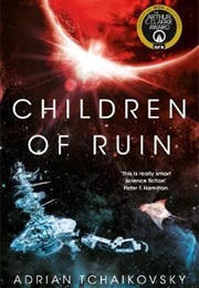 Children of Ruin (Adrian Tchaikovsky)