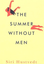 The Summer Without Men (Siri Hustvedt)