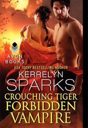 Crouching Tiger, Forbidden Vampire (Kerrelyn Sparks)