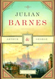 Arthur and George (Julian Barnes)