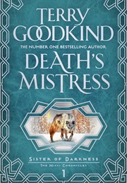 Death&#39;s Mistress (Terry Goodkind)