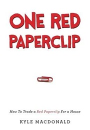 One Red Paperclip (Kyle MacDonald)
